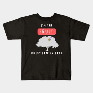 I'm the Fruit on my Family Tree Kids T-Shirt